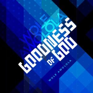Goodness of God