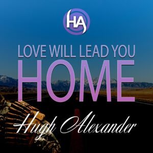 Love will lead you home