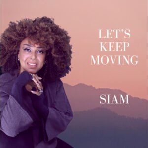 LETS KEEP MOVING by SIAM