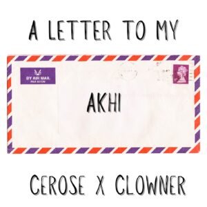 A LETTER TO MY AKHI