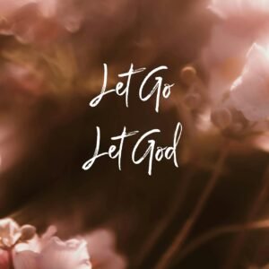 Let Go Let God